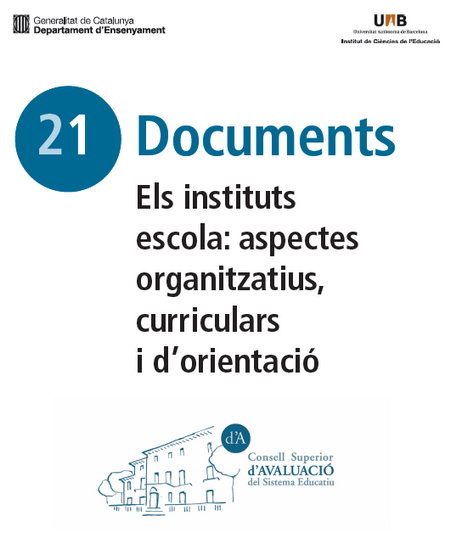 Document 'Els instituts escola: aspectes organitzatius,curriculars i d'orientaci' del Consell Superior d'Avaluaci del Sistema Educatiu (Juliol 2012)